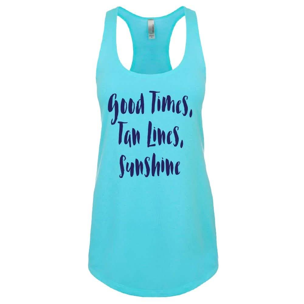My Everything is Sore or Good Times Women's Tank Top - Assorted Styles and Sizes